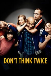 Nonton Don’t Think Twice 2016