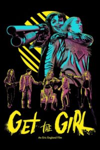 Nonton Get the Girl 2017