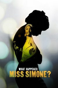 Nonton What Happened, Miss Simone? 2015