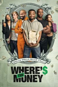 Nonton Where’s The Money? 2017