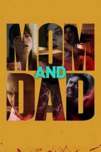 Nonton Mom and Dad 2017