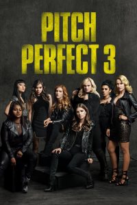 Nonton Pitch Perfect 3 2017