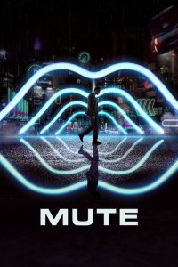 Nonton Mute 2018