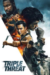 Nonton Triple Threat 2019