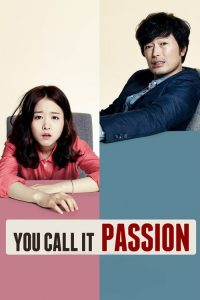 Nonton You Call It Passion 2015