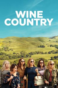 Nonton Wine Country 2019