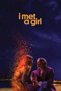 Nonton I Met a Girl 2020