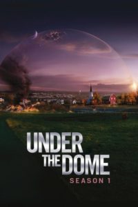 Nonton Under the Dome: Season 1