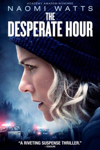 Nonton The Desperate Hour 2021