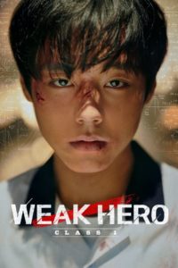 Nonton Weak Hero Class 1: Season 1