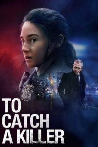 Nonton To Catch a Killer 2023