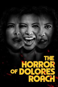 Nonton The Horror of Dolores Roach: Season 1