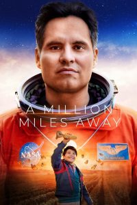 Nonton A Million Miles Away 2023