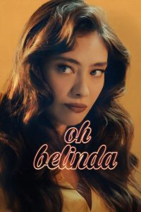 Nonton Oh Belinda 2023