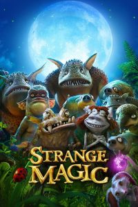 Nonton Strange Magic 2015