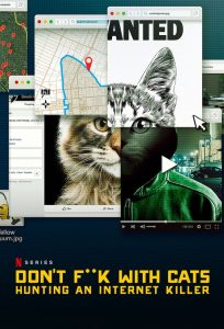 Nonton Don’t F**k with Cats: Hunting an Internet Killer: Season 1