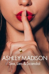 Nonton Ashley Madison: Sex, Lies & Scandal: Season 1