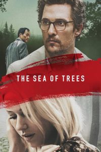 Nonton The Sea of Trees 2015