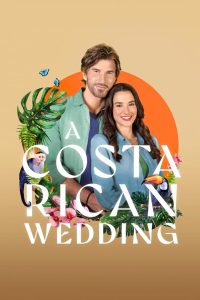 Nonton A Costa Rican Wedding 2024