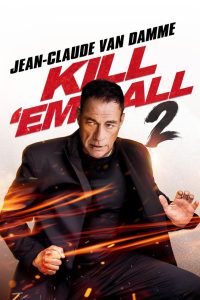 Nonton Kill ‘em All 2 2024