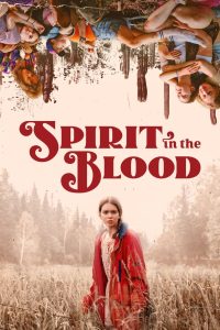 Nonton Spirit in the Blood 2024