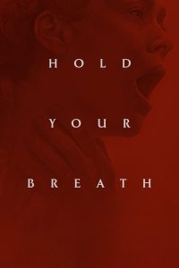 Nonton Hold Your Breath 2024